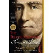 The Revolutionary: Samuel Adams