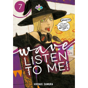 Wave, Listen to Me! 7