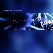 Lacrimas Profundere - Burning: A Wish (Transparent Blue Coloured) (LP)