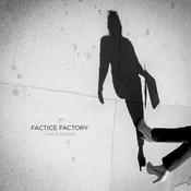 Factice Factory - Lines & Parallels (Limited Edition) (LP)