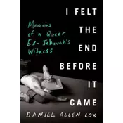 I Felt The End Before It Came