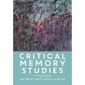 Critical Memory Studies
