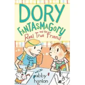 Dory Fantasmagory and the Real True Friend