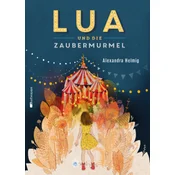 Lua und die Zaubermurmel