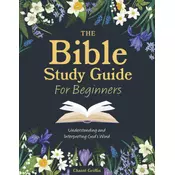 The Bible Study Guide for Beginners