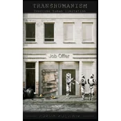 Transhumanism Overcome human limitation