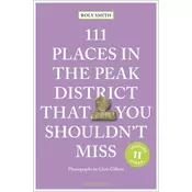 111 Places in the Peak District That You Shouldnt Miss