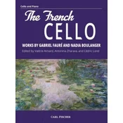 THE FRENCH CELLO WORKS BY FAURE AND BOULANGER CELLO AND PIANO