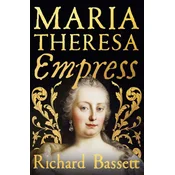 Maria Theresa: Empress