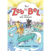Zeb and Bel: A Case of Bird Problems