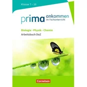 Prima ankommen - Im Fachunterricht - Biologie, Physik, Chemie: Klasse 7-10