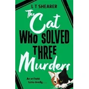 The Cat Who Solved Three Murders: A Comforting Cosy Mystery