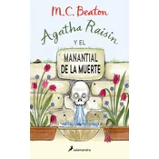 Agatha Raisin y el manantial de la muerte (Agatha Raisin 7)