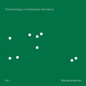 Marisa Anderson - The Anthology Of Unamerican Folk Music (Vol. 1) (CD)
