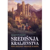 SREDIŠNJA KRALJEVSTVA - NOVA POVIJEST SREDNJE EUROPE