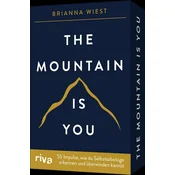The Mountain is you - 55 Impulse, wie du Selbstsabotage erkennen und überwinden kannst