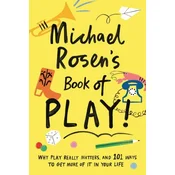 Michael Rosens Book of Play