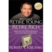 Rich Dads Retire Young Retire Rich