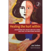 Healing the Hurt Within 3rd Edition