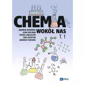 Chemia wokół nas Tom 1