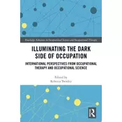 Illuminating The Dark Side of Occupation