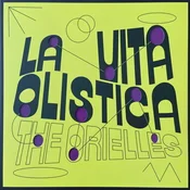 The Orielles - La Vita Olistica (Limited Edition) (LP)