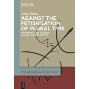 Against the Fetishisation of Plural Time