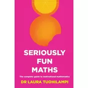Seriously Fun Maths