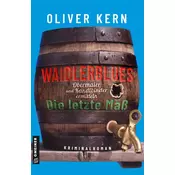Waidlerblues - Die letzte Maß
