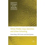 White Middle-Class Identities and Urban Schooling