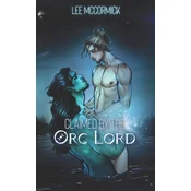 Claimed by the Orc Lord (Illustrated Edition)