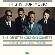 The Ornette Coleman Quartet - This Is Our Music (Reissue) (180 g) (LP)