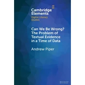 Can We Be Wrong? The Problem of Textual Evidence in a Time of Data