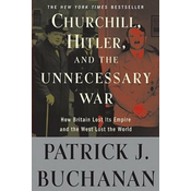 Churchill, Hitler, and The Unnecessary War