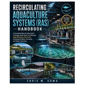 Recirculating Aquaculture Systems (Ras) Handbook