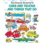 Richard Scarrys Cars and Trucks and Things That Go