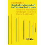 Geschichtswissenschaft im Zeitalter der Extreme