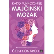 Kako funkcioniše majcinski mozak