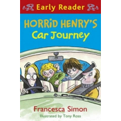 Horrid Henry Early Reader: Horrid Henrys Car Journey