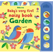 Babys Very First Noisy Book: Garden