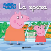 spesa. Peppa Pig. Hip hip urra per Peppa!