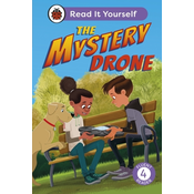 The Mystery Drone: Read It Yourself -Level 4 Fluent Reader