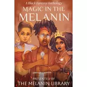 Magic in the Melanin