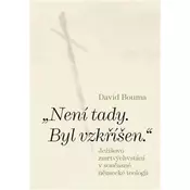 „Není tady. Byl vzkříšen.“