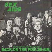 Sex Aids - Back On The Piss Again! (LP)