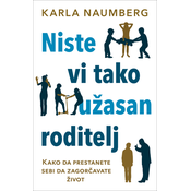 Niste vi tako užasan roditelj