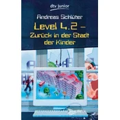 Level 4.2, Zurück in der Stadt der Kinder