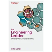 The Engineering Leader: Strategies for Scaling Teams and Yourself