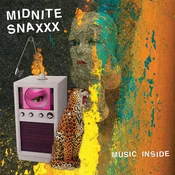 Midnite Snaxxx - Music Inside (Limited Edition) (LP)