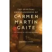 The Spiritual Consciousness of Carmen Martin Gaite